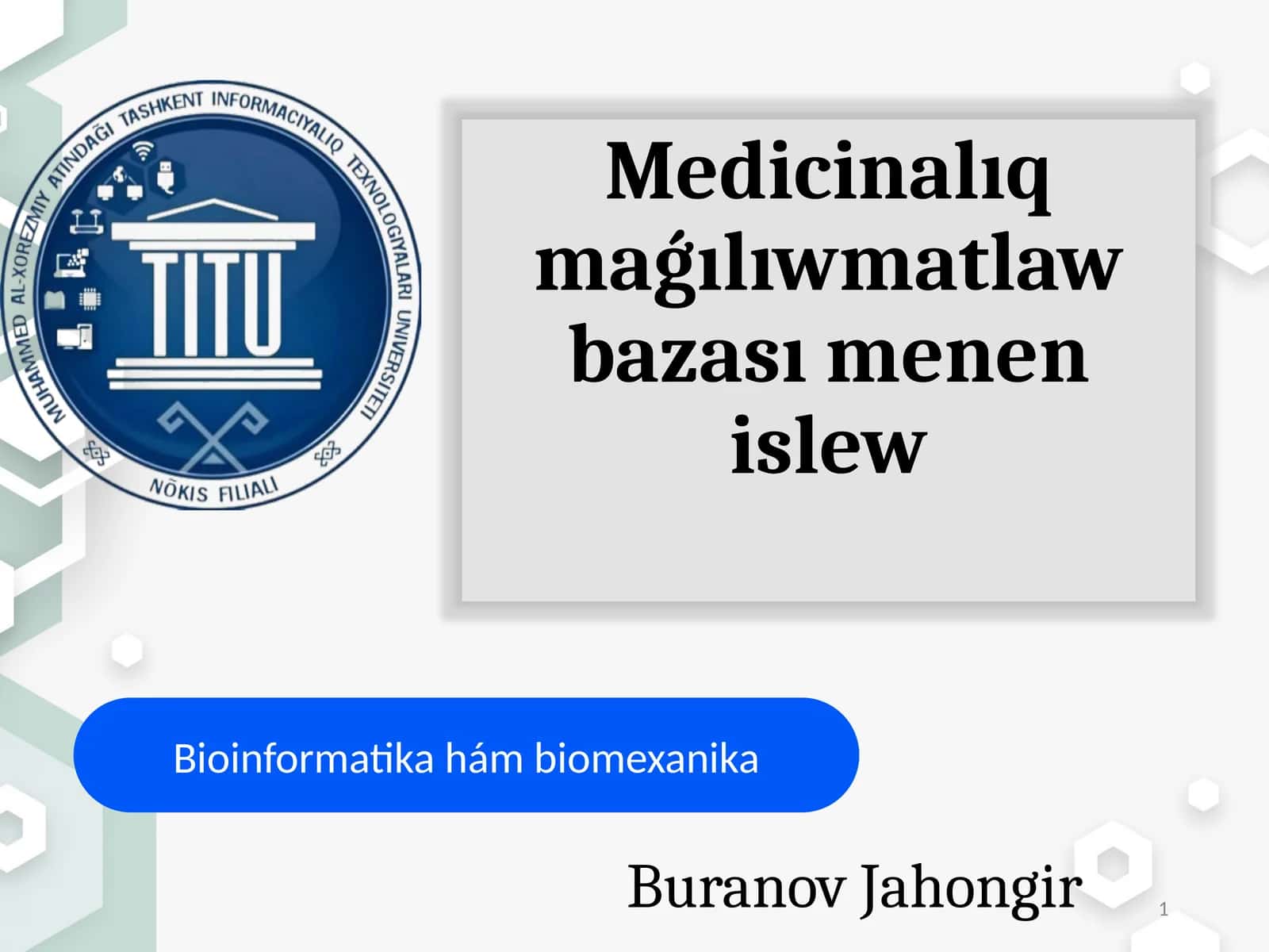 Medicinalıq maǵılıwmatlaw bazası menen islew