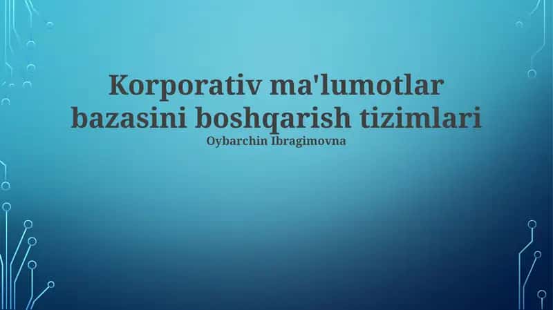 Korporativ ma'lumotlar bazasini boshqarish tizimlari