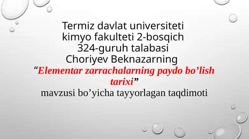 Elementar zarrachalarning paydo bo’lish tarixi