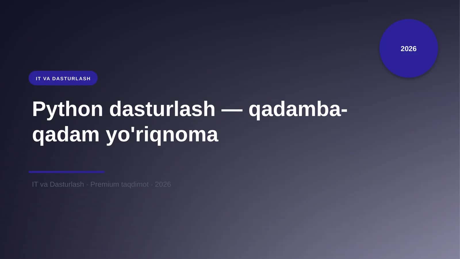 Python dasturlash — qadamba-qadam yo'riqnoma