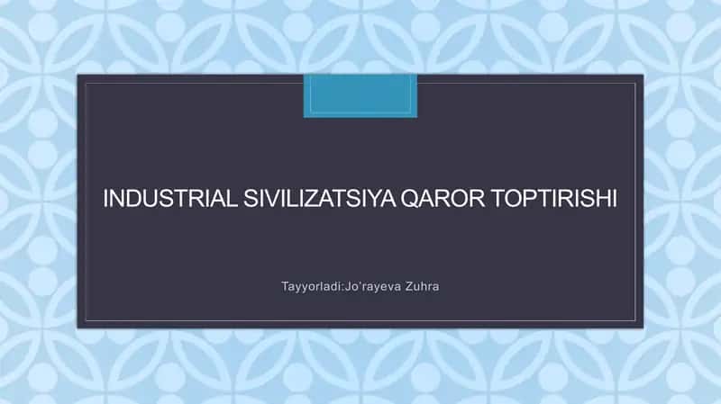 Industrial sivilizatsiya qaror toptirishi
