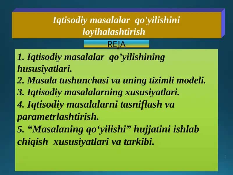 Iqtisodiy masalalar  qo'yilishini  loyihalashtirish
