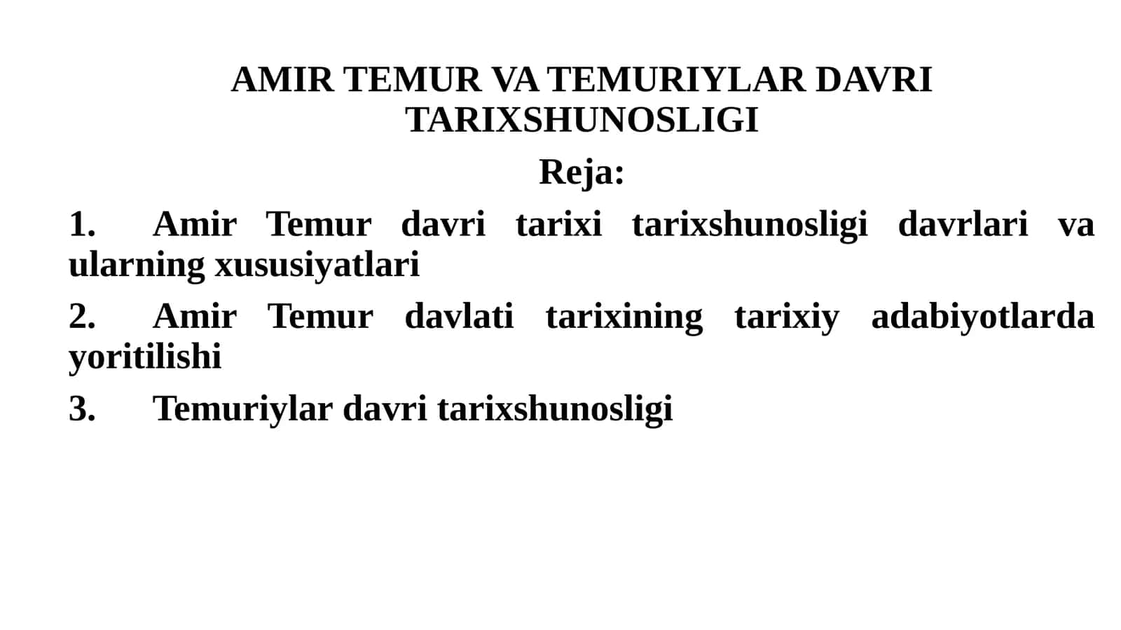 AMIR TEMUR VA TEMURIYLAR DAVRI TARIXSHUNOSLIGI