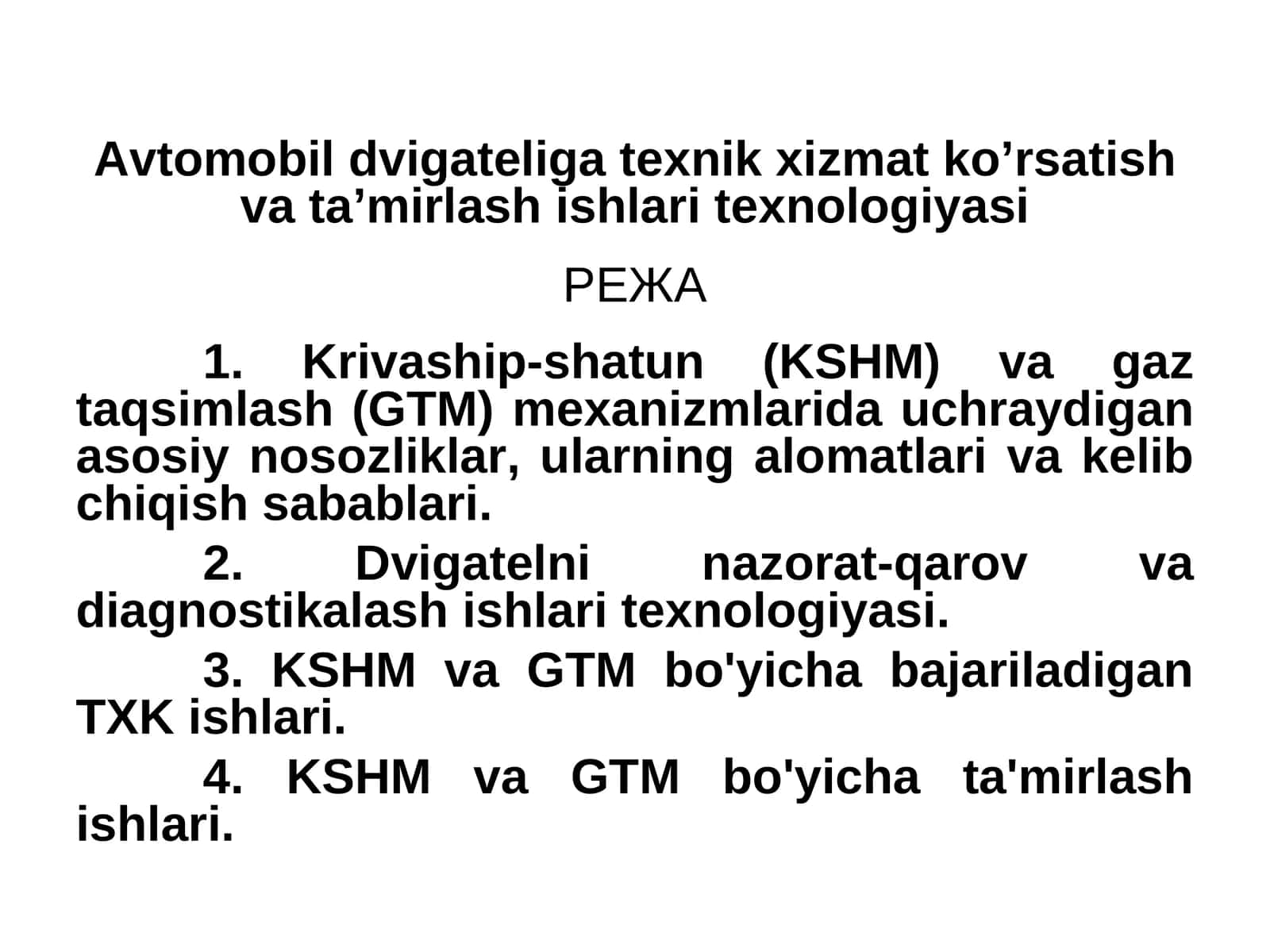 Avtomobil dvigateliga texnik xizmat ko’rsatish va ta’mirlash ishlari texnologiyasi