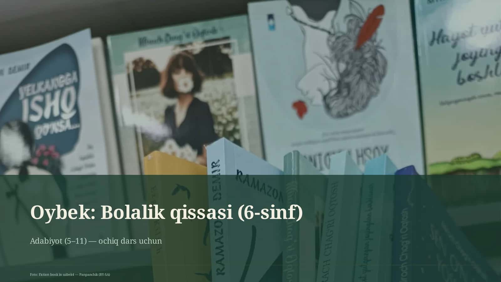 Oybek: Bolalik qissasi (6-sinf)