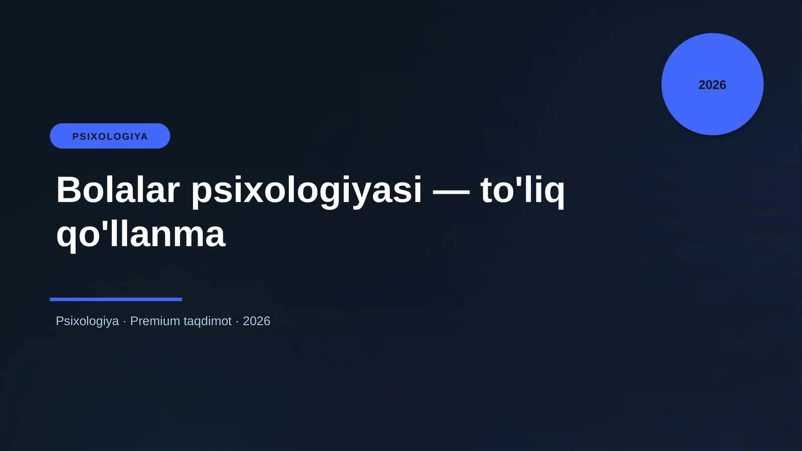 Bolalar psixologiyasi — to'liq qo'llanma