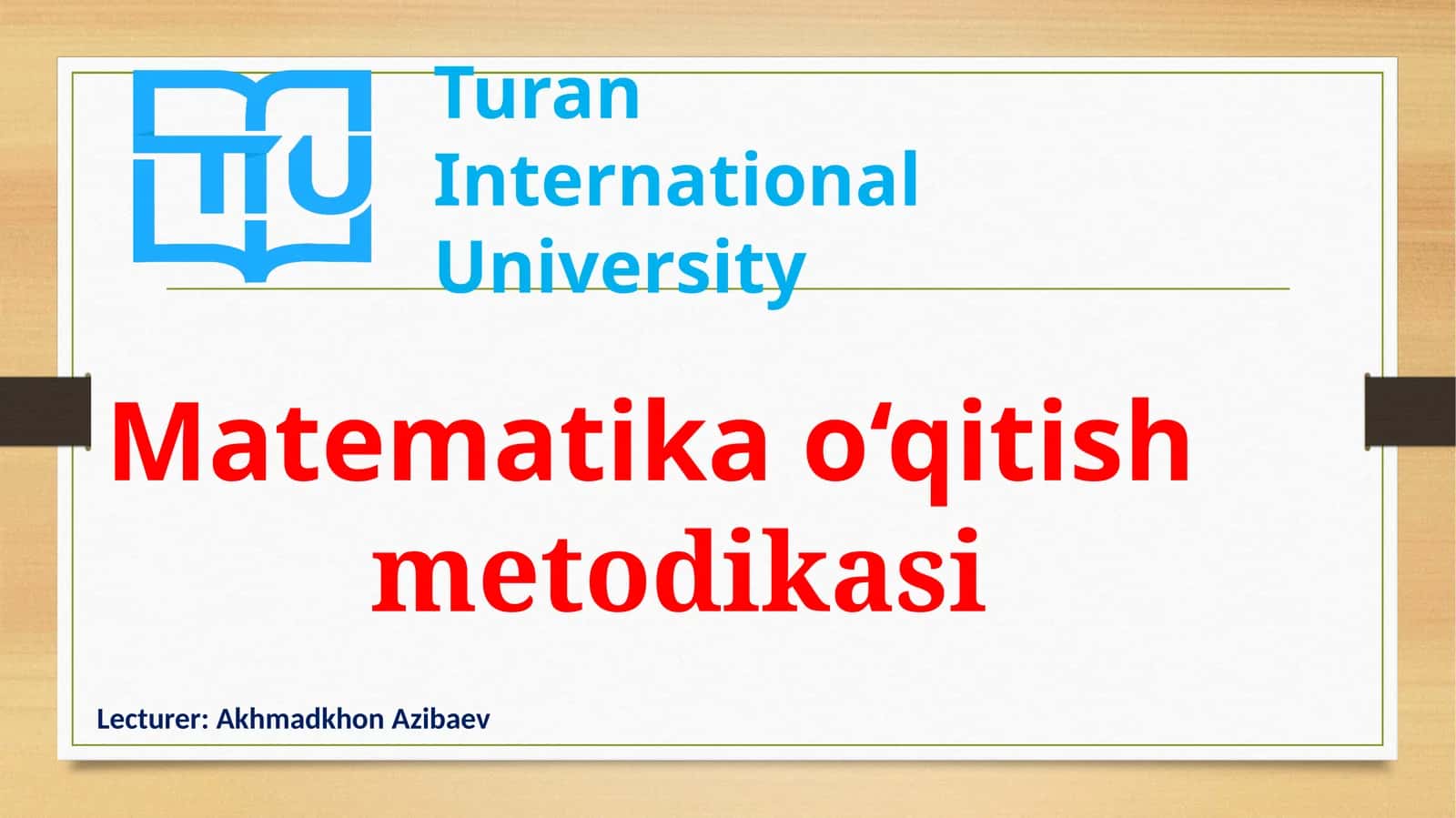 Matematikao‘qitish metodikasi