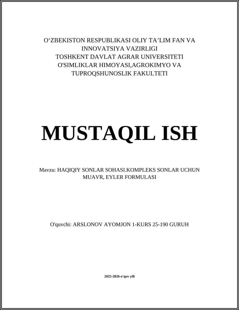 HAQIQIY SONLAR SOHASI.KOMPLEKS SONLAR UCHUN MUAVR, EYLER FORMULASI