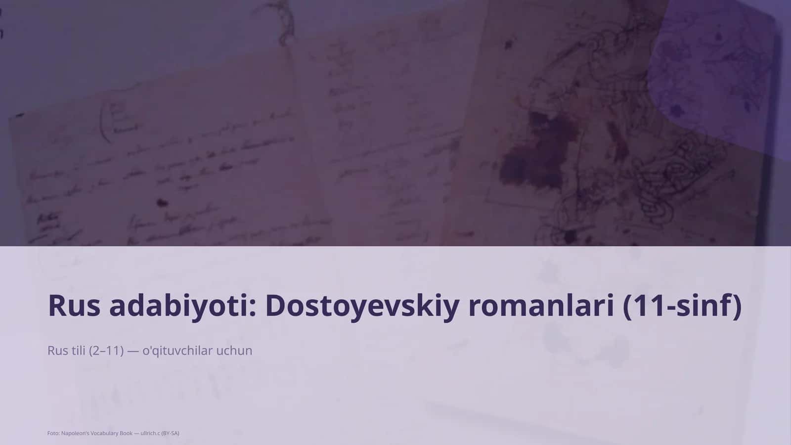 Rus adabiyoti: Dostoyevskiy romanlari (11-sinf)