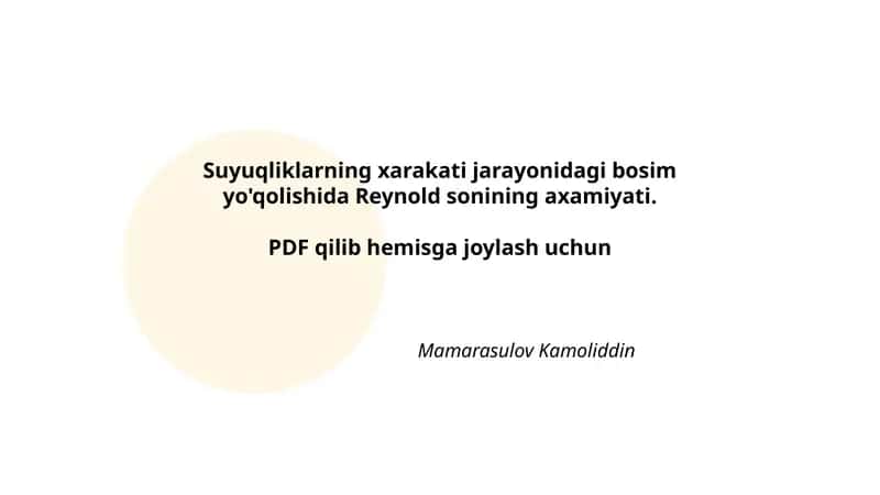 Suyuqliklarning xarakati jarayonidagi bosim yo'qolishida Reynold sonining axamiyati