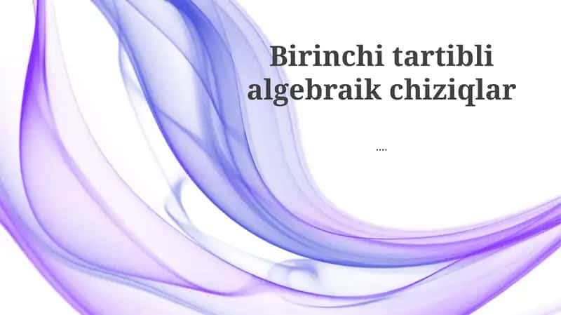 Birinchi tartibli algebraik chiziqlar