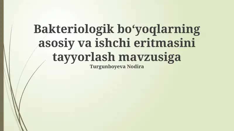 Bakteriologik bo‘yoqlarning asosiy va ishchi eritmasini tayyorlash