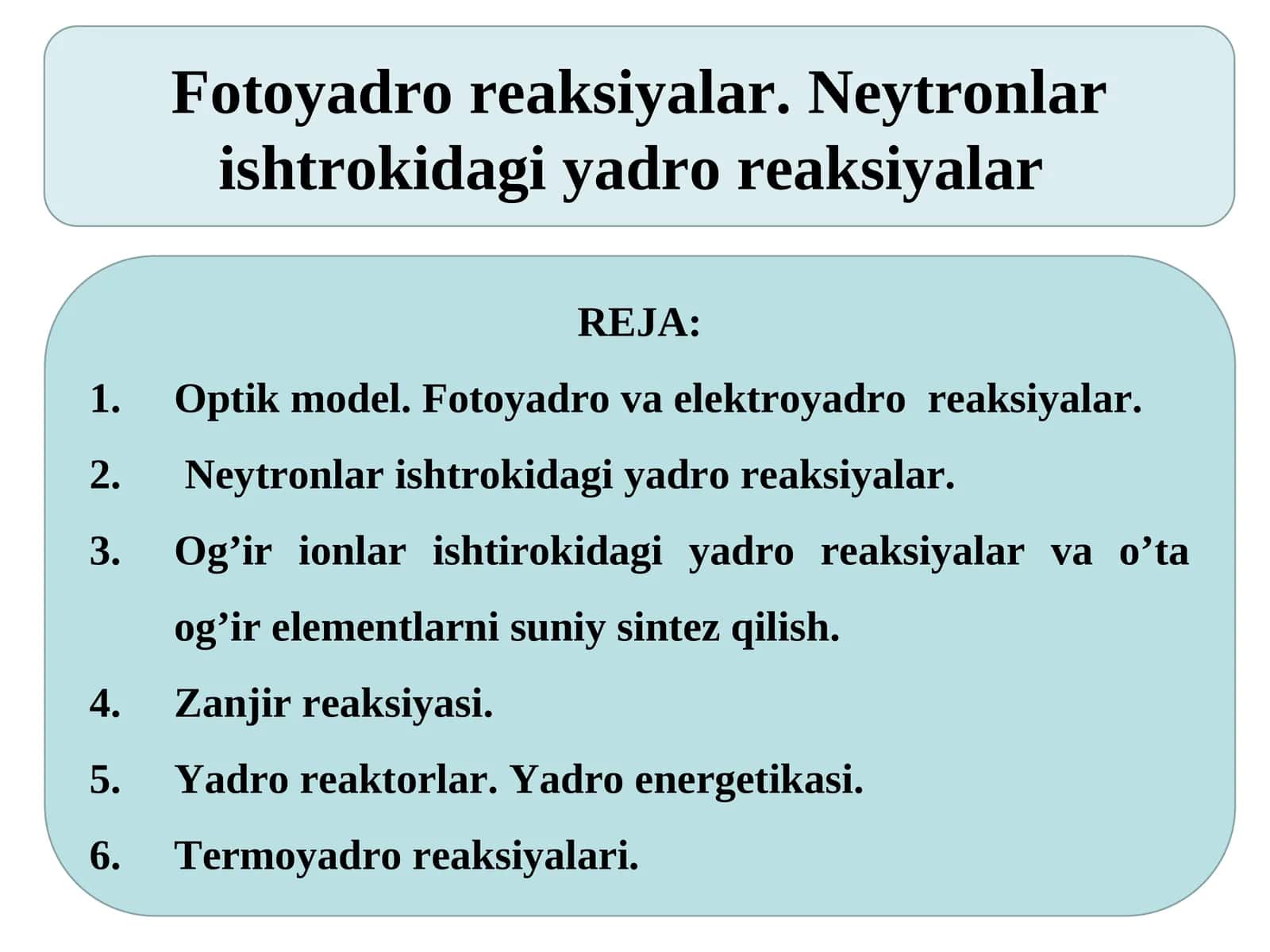 Fotoyadro reaksiyalar.Neytronlar ishtrokidagi yadro reaksiyalar