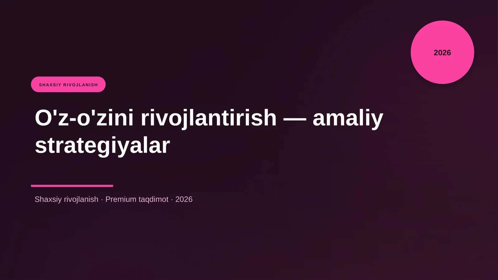 O'z-o'zini rivojlantirish — amaliy strategiyalar