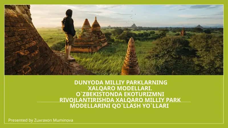 DUNYODA MILLIY PARKLARNINGXALQARO MODELLARI