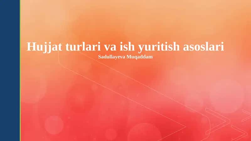 Hujjat turlari va ish yuritish asoslari