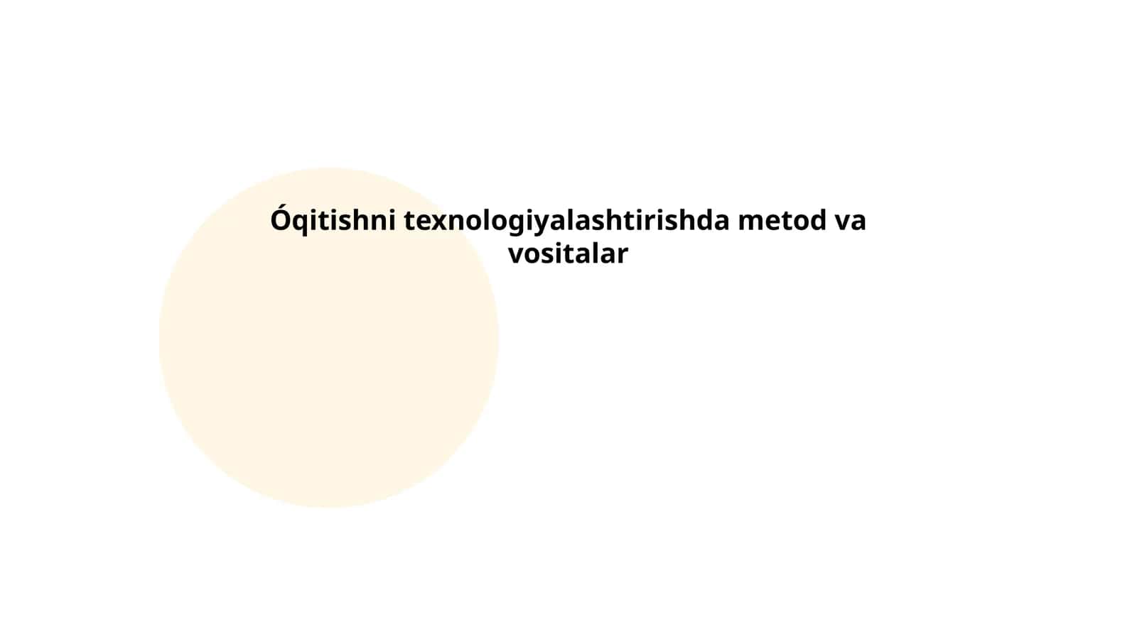 Óqitishni texnologiyalashtirishda metod va vositalar
