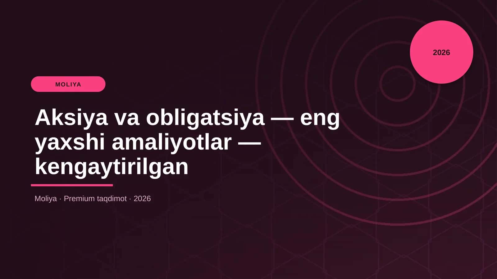 Aksiya va obligatsiya — eng yaxshi amaliyotlar — kengaytirilgan