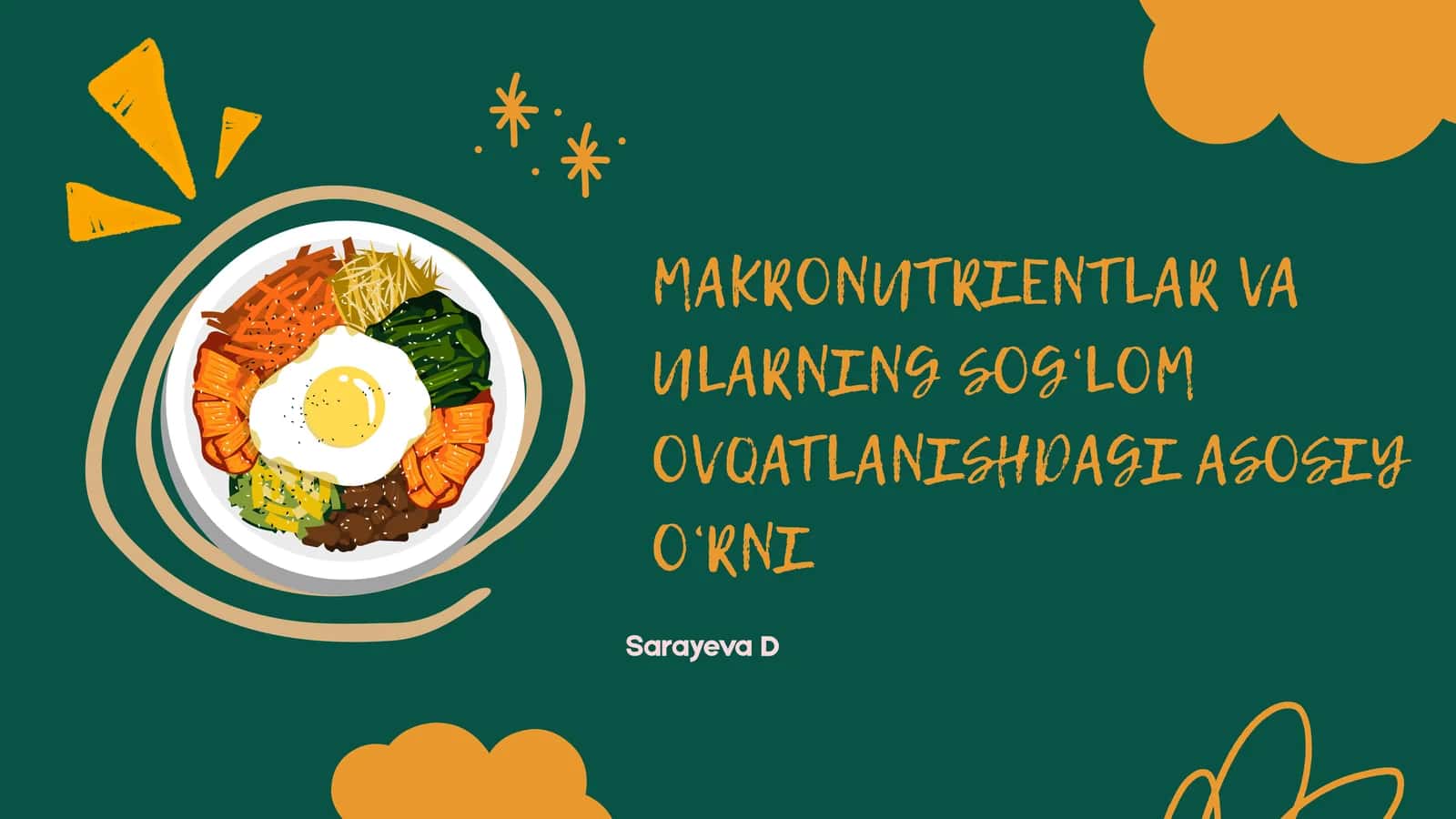 MAKRONUTRIENTLAR VA ULARNING SOG‘LOM OVQATLANISHDAGI ASOSIY O‘RNI