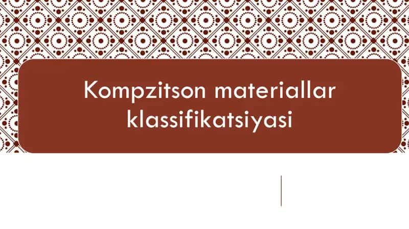 Kompozitsion materiallarning umumiy tarkibi