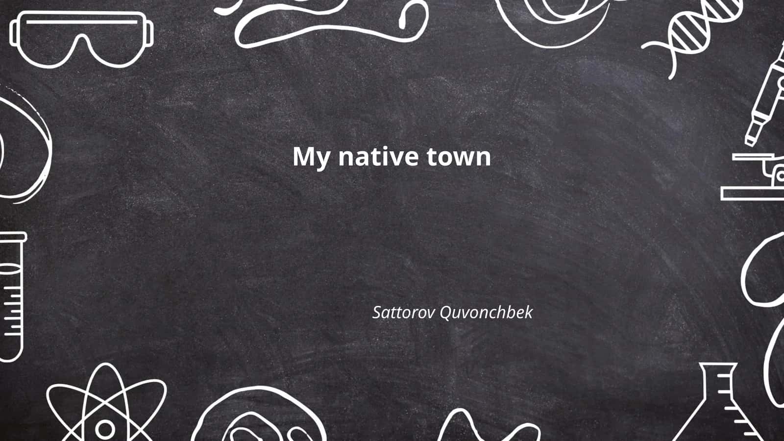 My Native Town