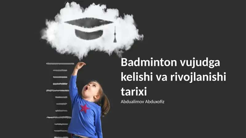 Badminton vujudga kelishi va rivojlanishi tarixi