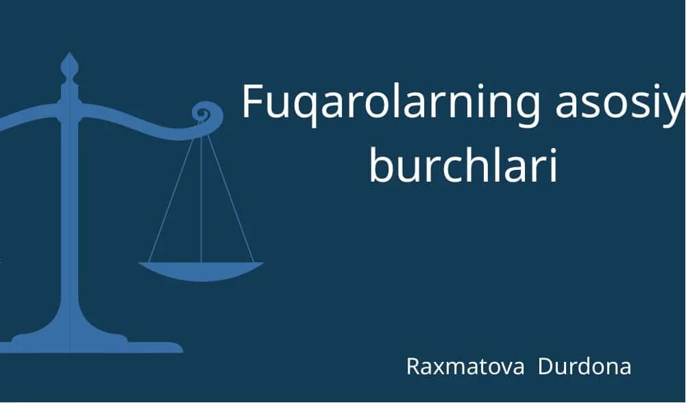 Fuqarolarning asosiy burchlari
