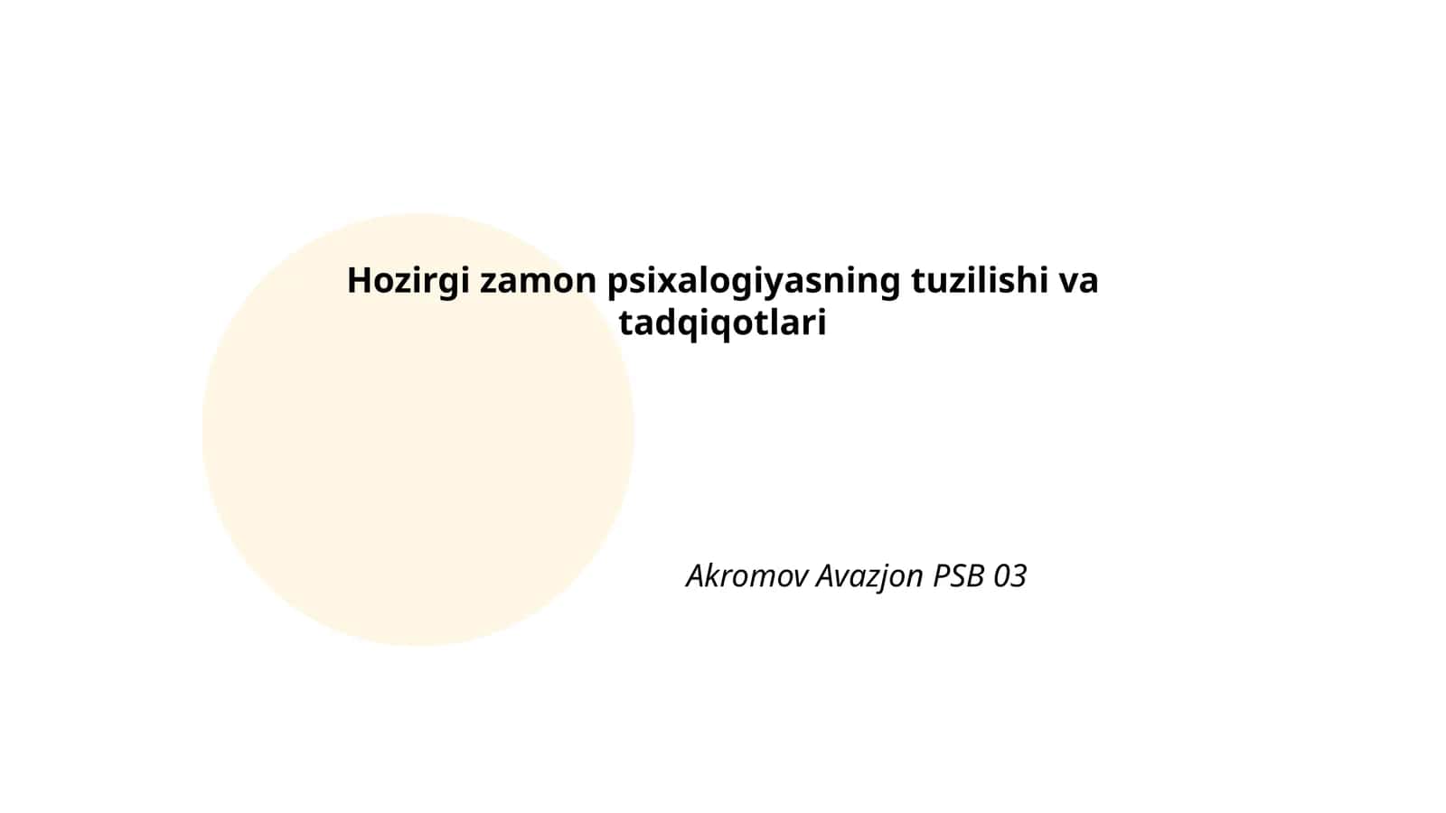 Hozirgi zamon psixalogiyasning tuzilishi va tadqiqotlari