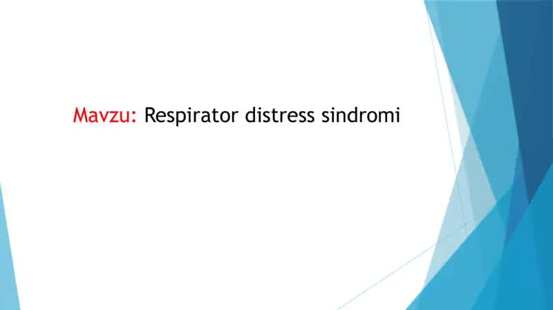 Nafas olish qiyinlishuvi sindromi (RDS)