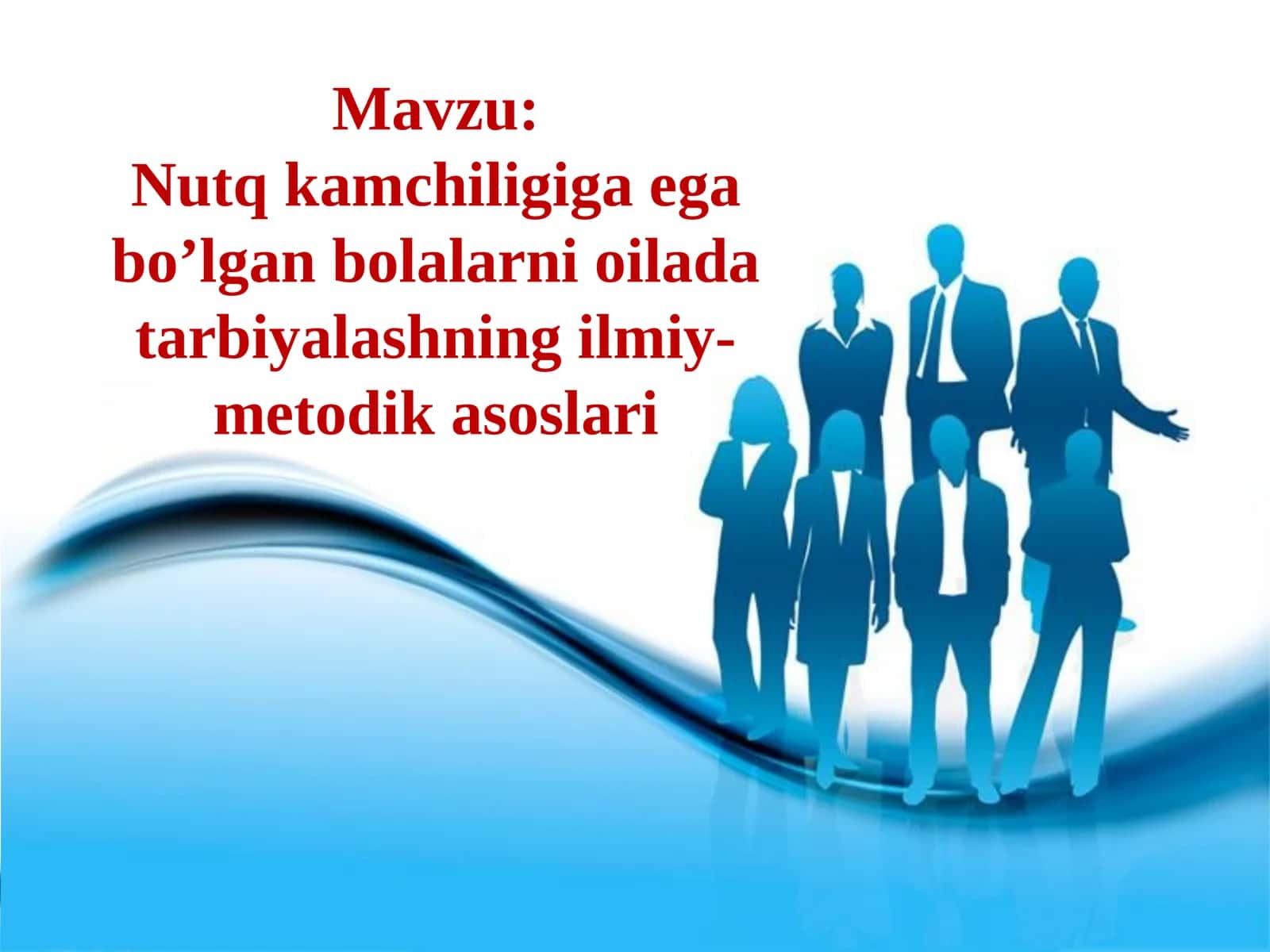 Nutq kamchiligiga ega bo’lgan bolalarni oilada tarbiyalashning ilmiy-metodik asoslari