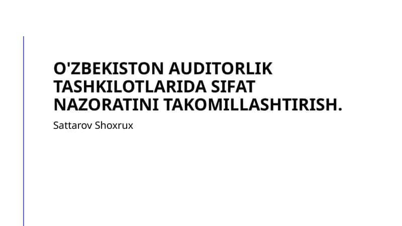 O'zbekiston audit tashkilotlarida sifat nazoratining hozirgi holati va muammolari