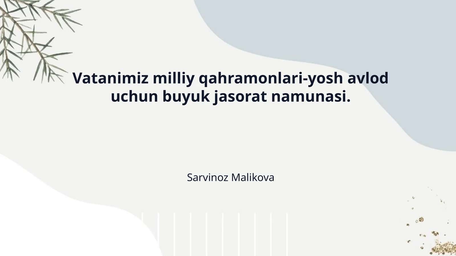 Vatanimiz milliy qahramonlari-yosh avlod uchun buyuk jasorat namunasi.