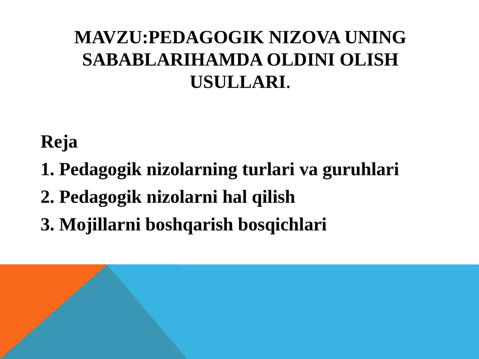 Pedagogik nizova uning sabablari hamda oldini olish usullari