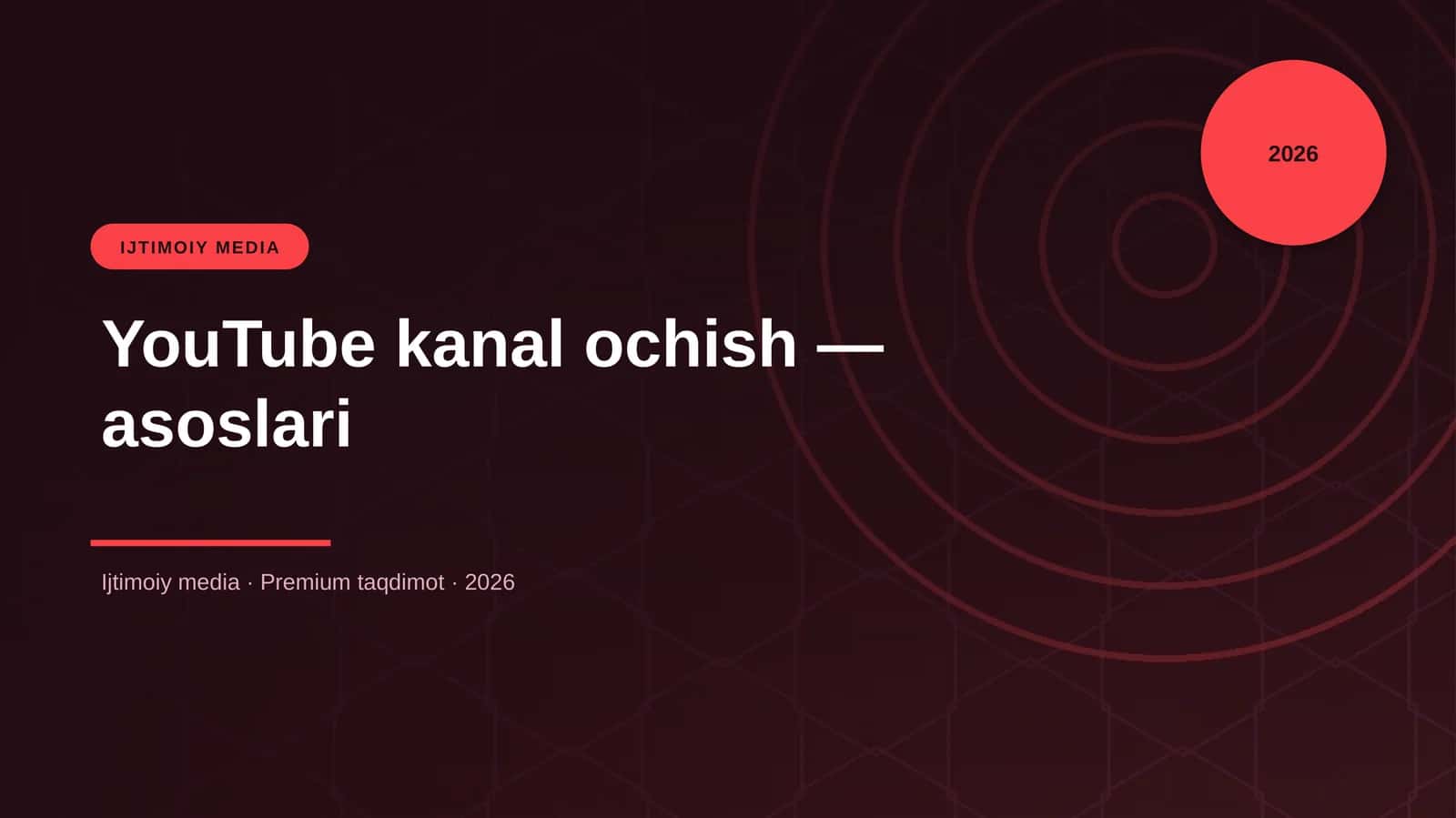 YouTube kanal ochish — asoslari