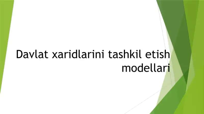 Davlat xaridlarini tashkil etish modellari