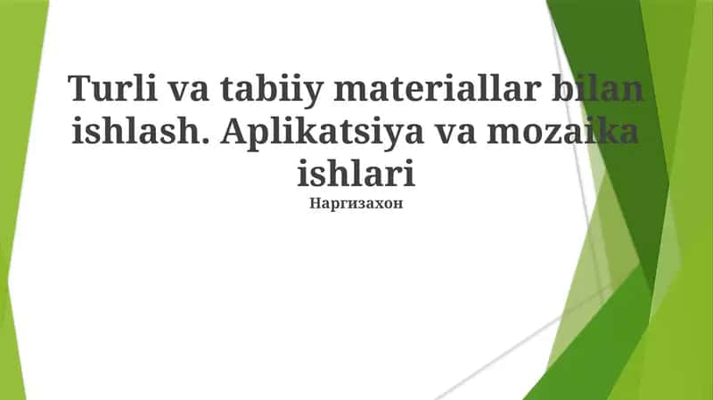 Applikatsiya va Mozaika ishlar