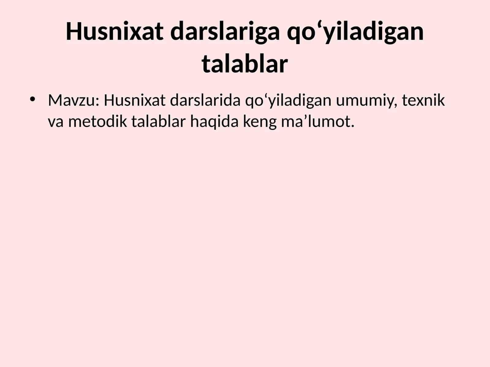 Husnixat darslariga qo‘yiladigan talablar