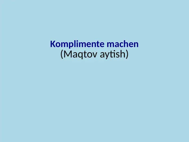 Komplimente machen
