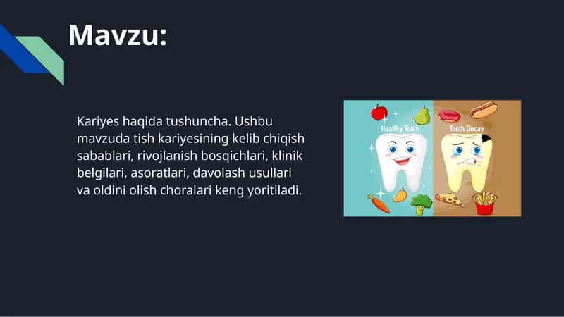 Kariyes haqida tushuncha. Ushbu mavzuda tish kariyesining kelib chiqish sabablari, rivojlanish bosqichlari, klinik belgilari, asoratlari, davolash usullari va oldini olish choralari keng yoritiladi.