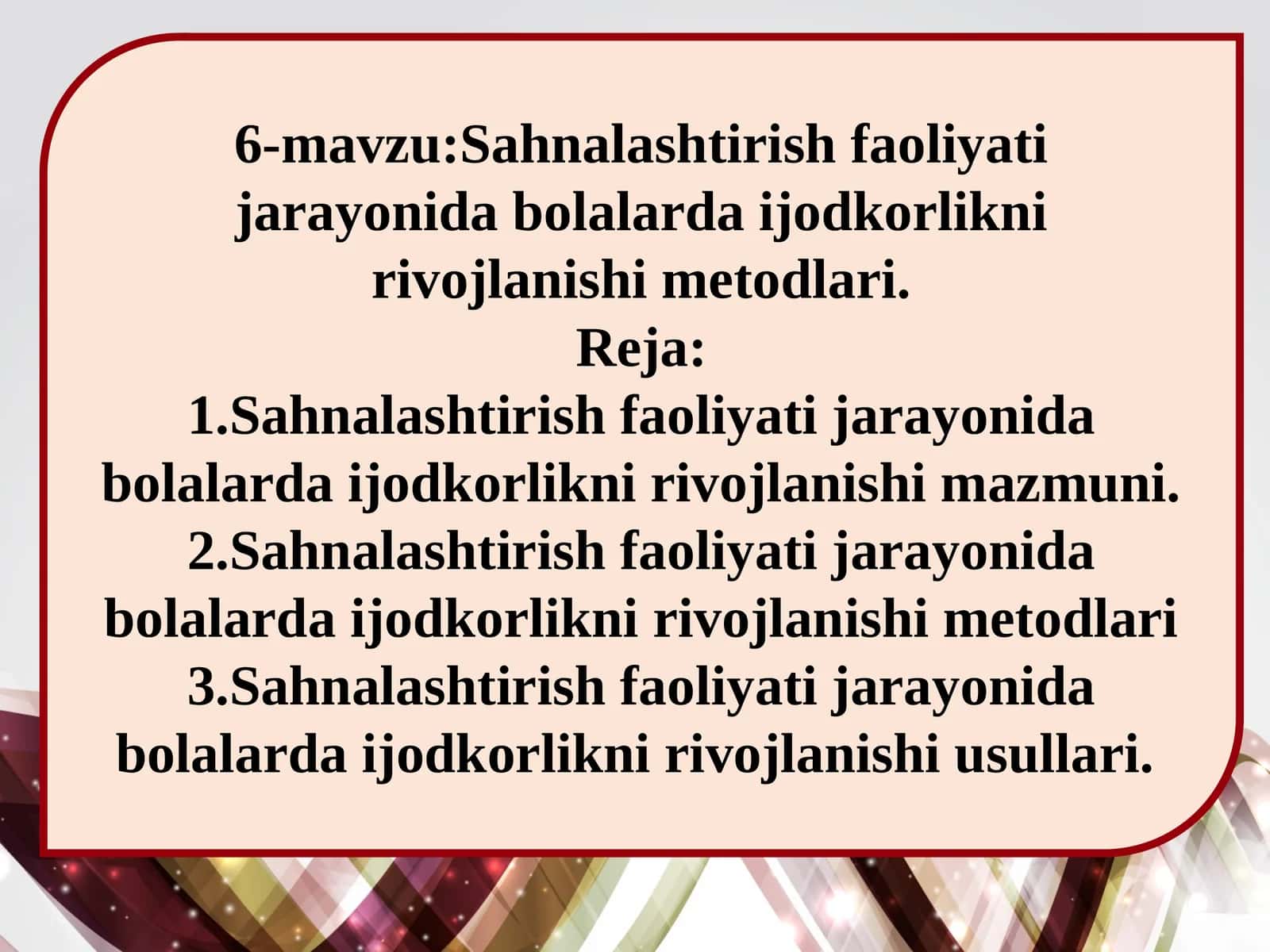 Sahnalashtirish faoliyati jarayonida bolalarda ijodkorlikni rivojlanishi metodlari