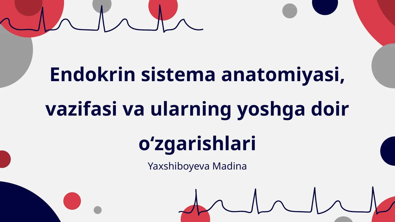 Endokrin sistema anatomiyasi, vazifasi va ularning yoshga doir oʻzgarishlari