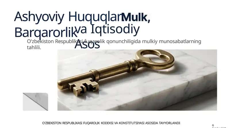 Ashyoviy Huquqlar: Barqarorlik va Iqtisodiy Asos