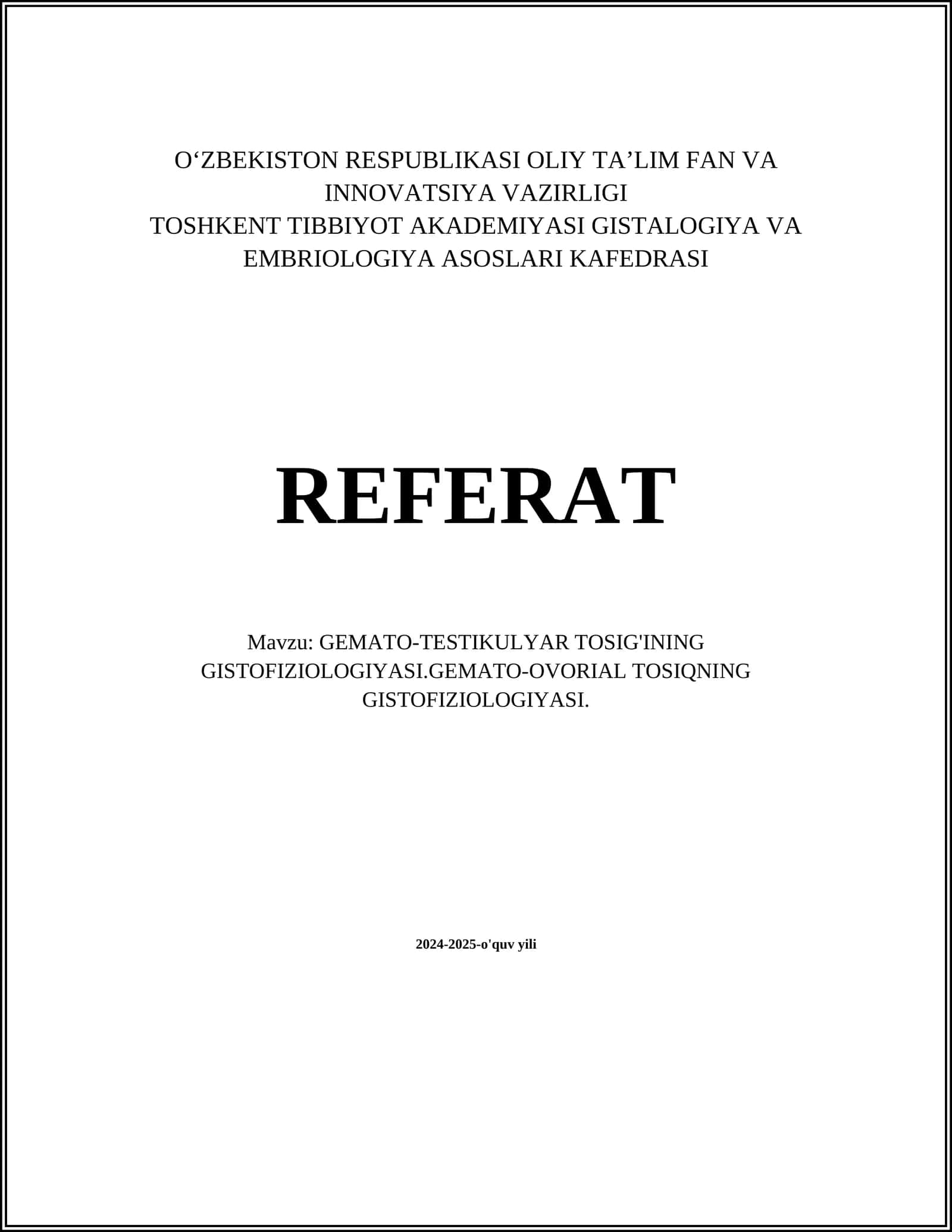GEMATO-TESTIKULYAR TOSIG'INING GISTOFIZIOLOGIYASI.GEMATO-OVORIAL TOSIQNING GISTOFIZIOLOGIYASI