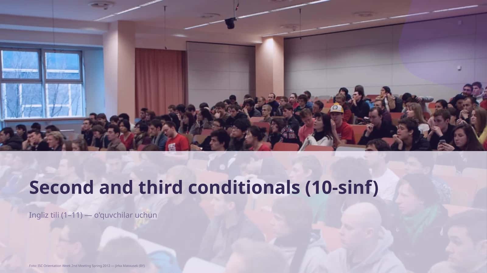 Second and third conditionals (10-sinf)