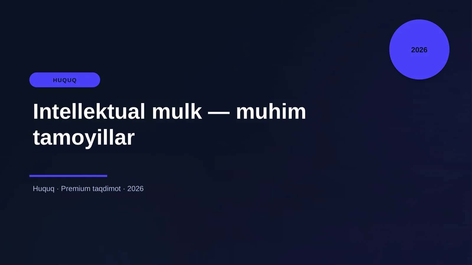 Intellektual mulk — muhim tamoyillar