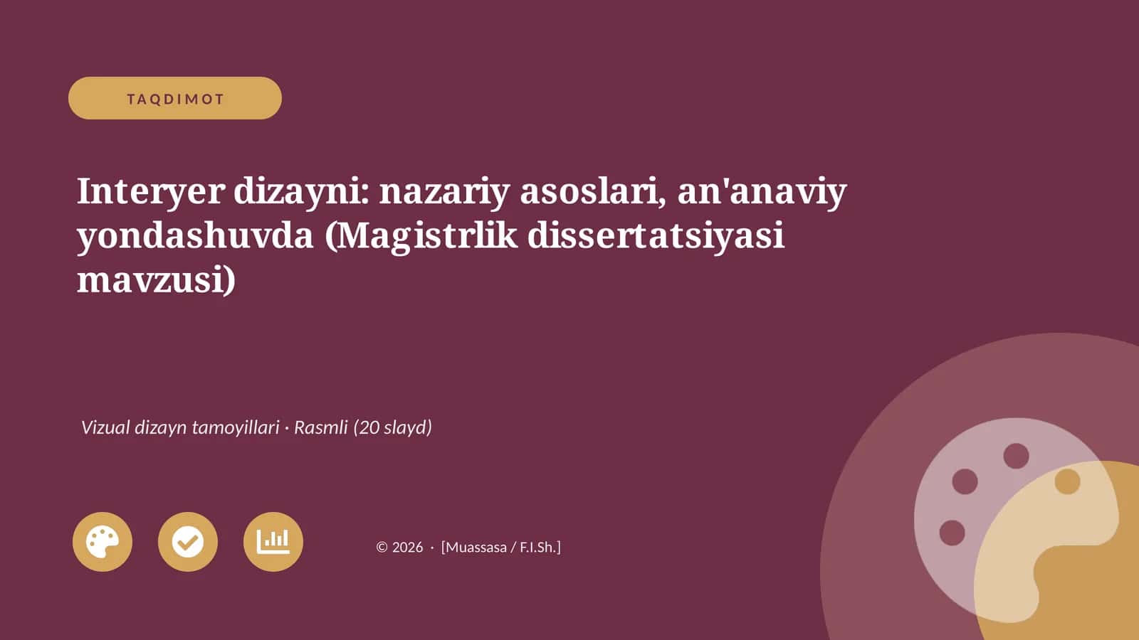 Interyer dizayni: nazariy asoslari, an'anaviy yondashuvda (Magistrlik dissertatsiyasi mavzusi)