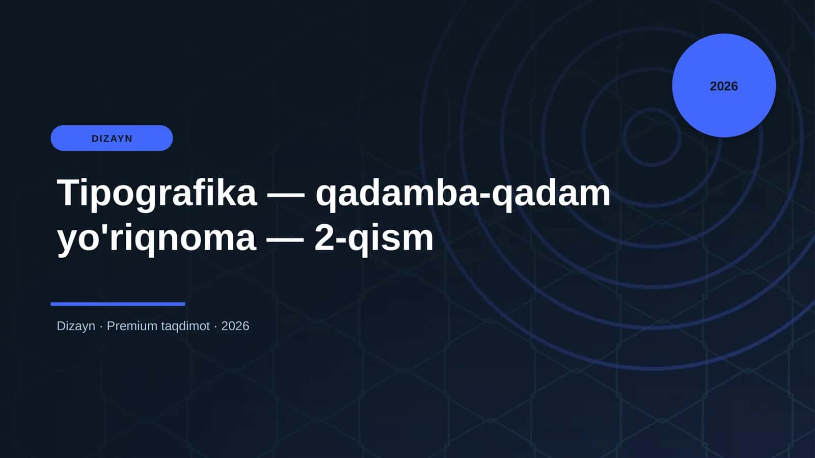Tipografika — qadamba-qadam yo'riqnoma — 2-qism