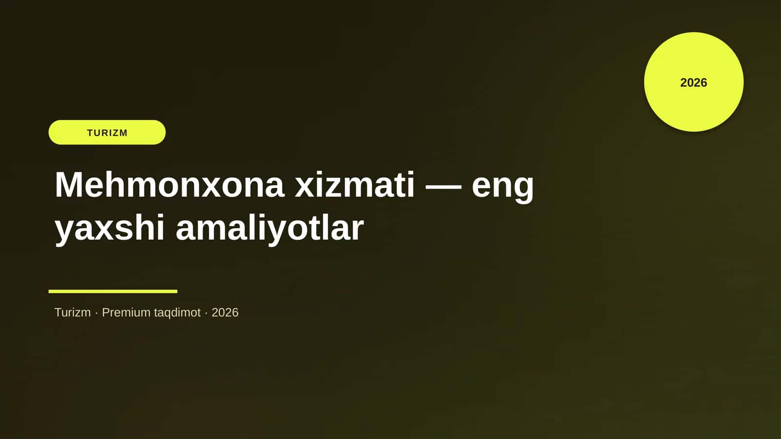 Mehmonxona xizmati — eng yaxshi amaliyotlar