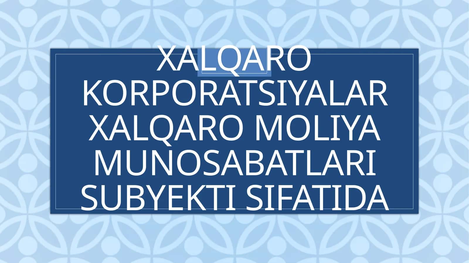 Xalqaro korporatsiyalar moliya munosabatlari