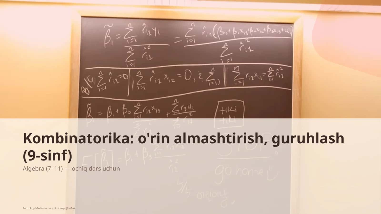 Kombinatorika: o'rin almashtirish, guruhlash (9-sinf)